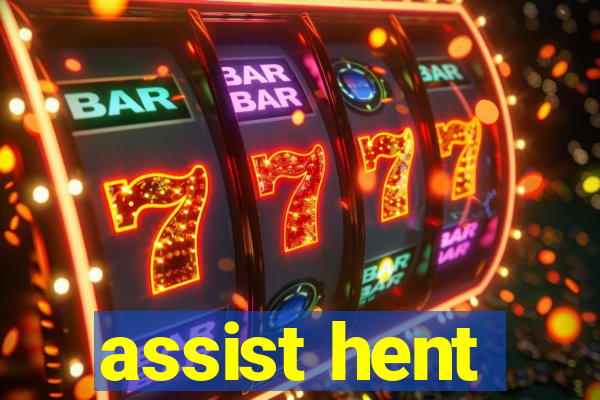 assist hent